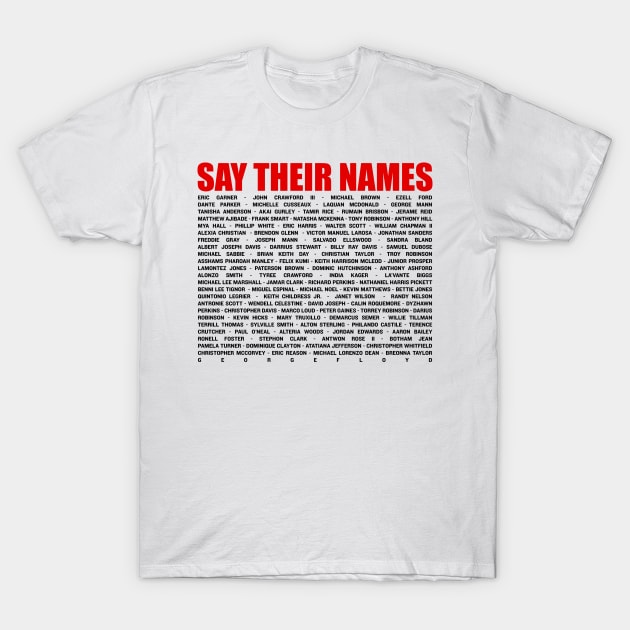 say their names T-Shirt by sigma-d